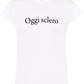 Oggi Sclero Solo Parole 3409 Lady Donna 100% Cotone Pettinato STREET STYLE