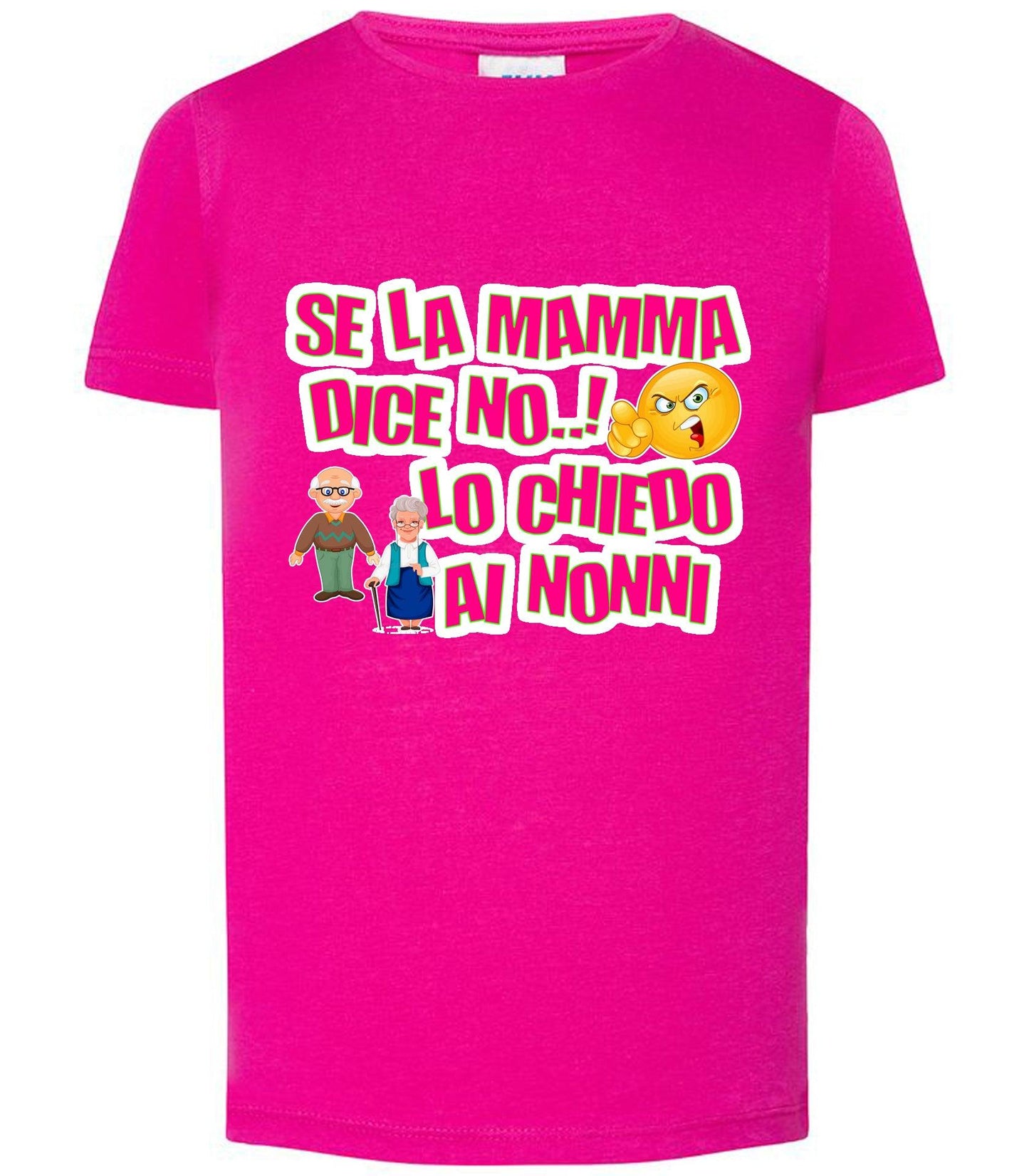 Se la Mamma dice NO lo Chiedo ai Nonni T-shirt solo da femmina Mod. Slim STREET STYLE