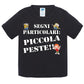 Segni Particolari Piccola Peste - T-shirt per Bambino/a Mod. Baby & Kid Da 0 a 8 anni STREET STYLE