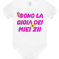 Sono La Gioia Dei Miei ZII Body da bambino/a a maniche corte 100% cotone JHK STREET STYLE PRINT