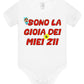 Sono La Gioia Dei Miei ZII Body da bambino/a a maniche corte 100% cotone JHK STREET STYLE PRINT